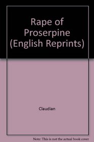 Rape of Proserpine (English Reprints)
