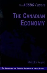 The Canadian Economy (Acsus Papers)