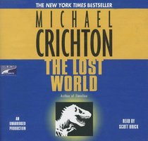 The Lost World (Jurassic Park, Bk 2) (Audio CD) (Unabridged)