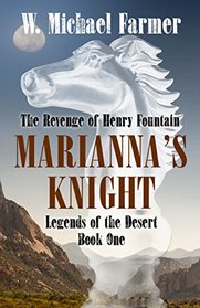 Mariana's Knight: The Revenge of Henry Fountain (Legends of the Desert)