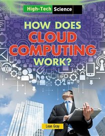 How Does Cloud Computing Work? (High-Tech Science)