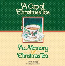 A Cup of Christmas Tea/A Memory of Christmas Tea