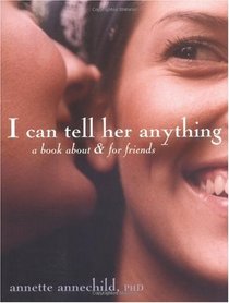 I Can Tell Her Anything: The Power of Girl Talk