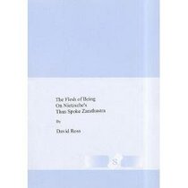 The Flesh of Being: On Nietzsche's Thus Spoke Zarathustra