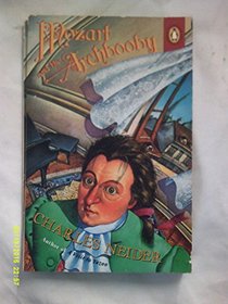 Mozart and the Archbooby (Contemporary American Fiction)