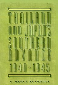Thailand and Japan's Southern Advance 1940-1945