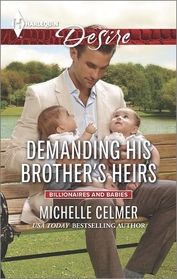 Demanding His Brother's Heirs (Billionaires and Babies) (Harlequin Desire, No 2389)