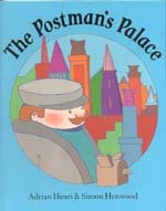 The Postman's Palace --1990 publication.
