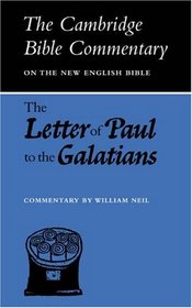 Letter of Paul to the Galatians (The Cambridge Bible Commentary on the New English Bible)