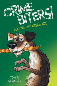 Dog Day After School (Crimebiters!, Bk 3)