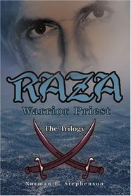 RAZA, Warrior Priest: The Trilogy
