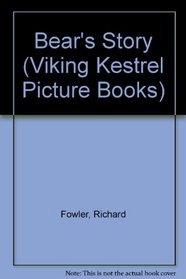 Bear's Story (Viking Kestrel Picture Books)