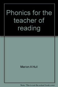 Phonics for the teacher of reading;: Programmed for self-instruction