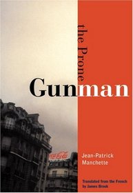 The Prone Gunman (City Lights Noir)