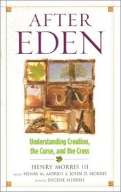 After Eden: Understanding Creation, the Curse, and the Cross