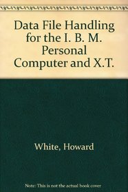 Data file handling for the IBM PC and XT