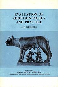 Evaluation of adoption policy and practice,