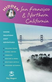 Hidden San Francisco  Northern California (Hidden San Francisco and Northern California)