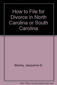 How to File for Divorce in North Carolina or South Carolina (File for Divorce in North Carolina)