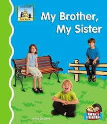 My Brother, My Sister (First Words)