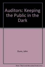 Auditors: Keeping the Public in the Dark