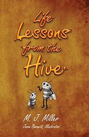 Life Lessons From The Hive