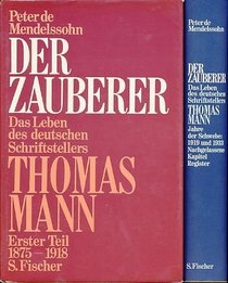 Der Zauberer: Das Leben des deutschen Schriftstellers Thomas Mann (German Edition)
