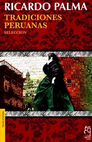 Tradiciones Peruanas: Seleccion (Tradiciones)