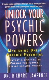 Unlock Your Psychic Powers: Mastering One's Psychic Potential