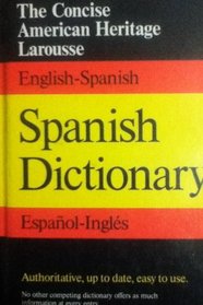 The Concise American Heritage Larousse Spanish Dictionary