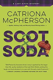 Scot & Soda (A Last Ditch Mystery)