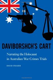 Daviborshch's Cart: Narrating the Holocaust in Australian War Crimes Trials