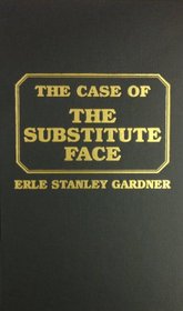 The Case of the Substitute Face