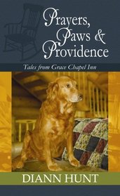 Prayers, Paws & Providence (Tales from Grace Chapel Inn)