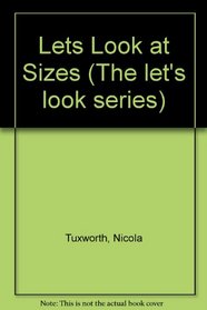 Let's Look at Sizes (Let's Look Series)