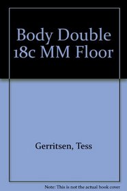 Body Double 18c MM Floor