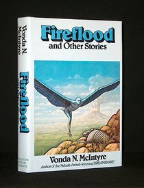 FIREFLOOD + OTHER STORIES