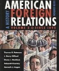 Paterson American Foreign Relations Volume Two Sixth Edition Plusmerrill Major Problems In American Foreign Relations Volume Two Sixthedition Plus Perrin Pocket Guide To Chicago Manual Of Style