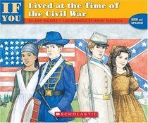 If You Lived At The Time Of The Civil War (If You.)