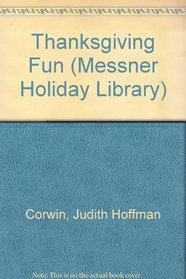Thanksgiving Fun (Messner Holiday Library)