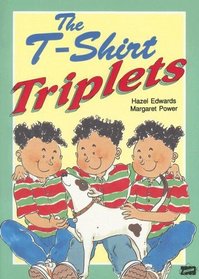 The T-Shirt Triplets (Literacy 2000 Stage 5)