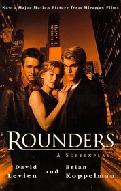 Rounders: A Screenplay