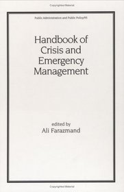 Handbook of Crisis and Emergency Management (Public Administration and Public Policy)