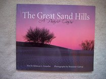 The Great Sand Hills: A Prairie Oasis