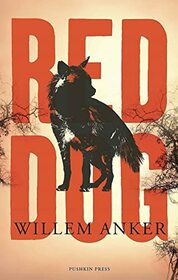 Red Dog: A Novel of the African Frontier
