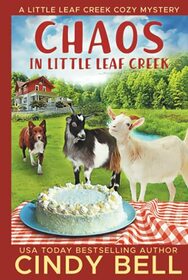 Chaos in Little Leaf Creek (A Little Leaf Creek Cozy Mystery)