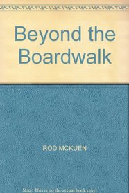 Beyond the Boardwalk