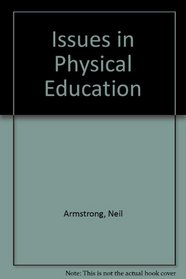 Issues in Physical Education (Cassell Education)