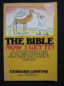 The Bible: Now I Get It! : A Form-Criticism Handbook