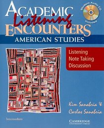 Academic Listening Encounters: American Studies Student's Book with Audio CD: Listening, Note Taking, and Discussion (Academic Encounters)